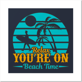 Relax your on beach time Posters and Art